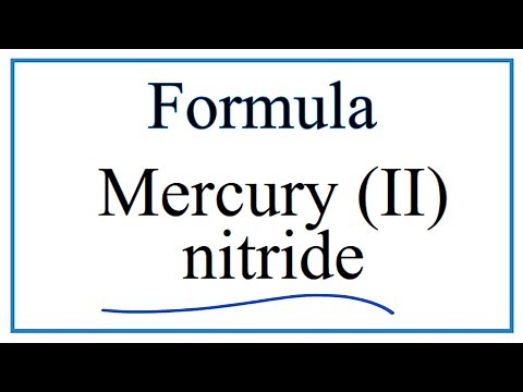 How to Write the Formula for Mercury (II) nitride