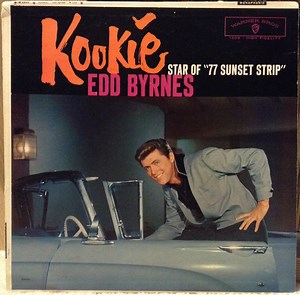 Edd "Kookie" Byrnes - Kookie Star Of "77 Sunset Strip"