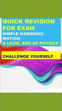 Last Minute Review for CAIE A Level Physics (9702) Paper 4 I Simple Harmonic Motion Part 02/02