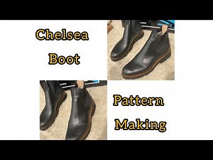 Chelsea Boot Pattern Making