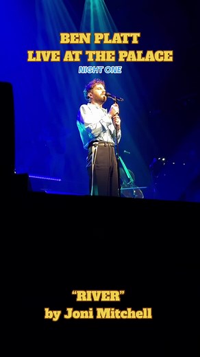 Ben Platt Live at The Palace: Night One - River by Joni Mitchell