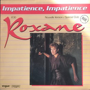 Roxane - Impatience, Impatience (Nouvelle Version - Special Club)