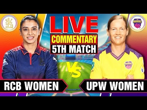 🔴Live: Royal Challengers Bengaluru vs UP Warriorz | 5th Match | Live Cricket Score & Commentary