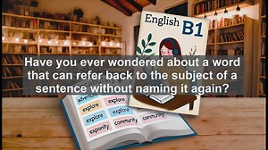 2500 Must Know CEFR B1 Vocabulary - Understanding Itself: A Guide to This Reflexive Pronoun