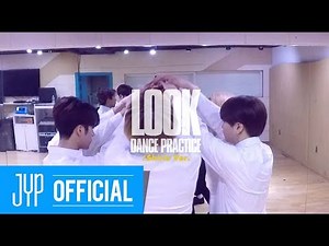 GOT7 "Look" Dance Practice (Shirts Ver.)