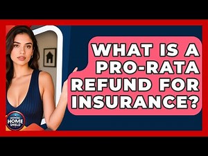 What Is A Pro-Rata Refund For Insurance? - Hispanic Home Shield