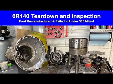 6R140 Tear Down and Inspection: Ford Reman Failed Within 300 Miles!