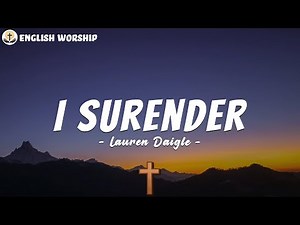 I Surrender - Lauren Daigle (Lyrics) Hillsong UNITED