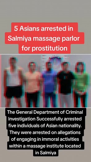 Asian Nationals Arrested for Prostitution in Salmiya Massage Parlor