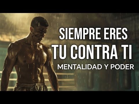 AL FINAL DEL DIA ERES TU CONTRA TI MISMO | DISCURSO MOTIVACIONAL