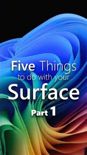 The first five things you should do with your new Surface (Part 1: Set-up)
