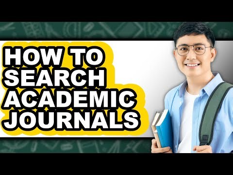 How to Search Academic Journals - Step by Step