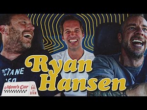 Mom's Car: Ryan Hansen