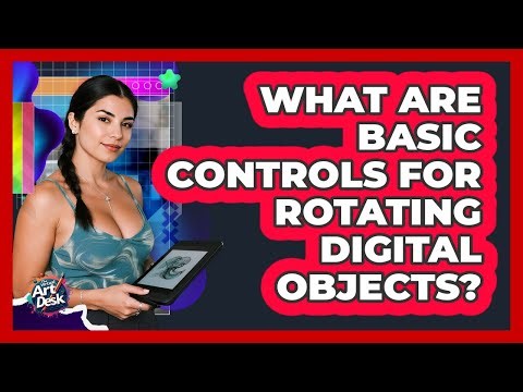 What Are Basic Controls For Rotating Digital Objects?