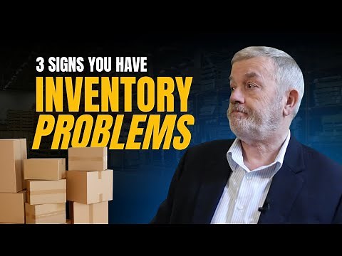 3 Signs You Have Inventory Management Problems - Take the Test
