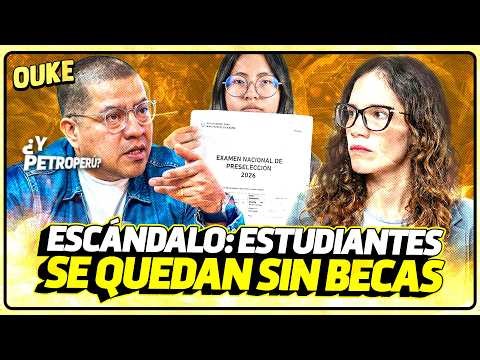 ¡ESTUDIANTES SE QUEDAN SIN BECAS! | OUKE