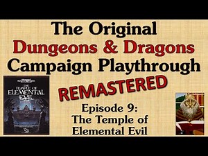 Ep. 9 - Classic D&D Adventure Module Playthrough Series