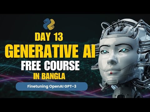 Day 13:- Finetuning OpenAI GPT-3 | Real-World Projects Implementation with Generative AI