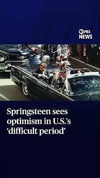 Springsteen sees optimism in U.S.’s ‘difficult period’