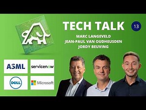 ASML, Microsoft, Meta, ServiceNow, Dell, Nvidia, Besi, Tencent, Alphabet | Tech Talk afl. 13