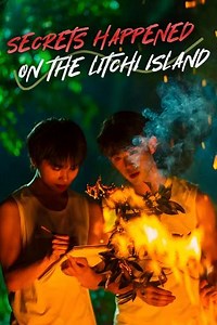Secrets Happened on the Litchi Island (2025) - TV Show
