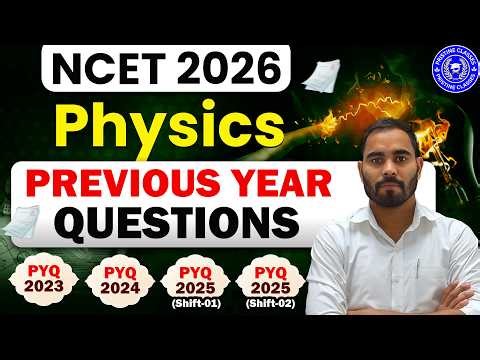 NCET Physics Previous Year Questions | NCET Physics 2026 | NCET 2026 | NCET ITEP 2026 | BSc BEd 2026