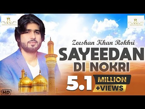 Syedaan Di Nokri Zeeshan Rokhri | Official Video | New Qaseeda 2019