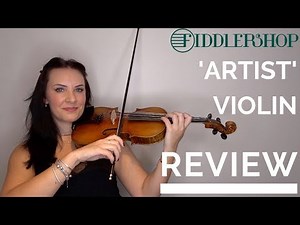 My Review & Thoughts on the Fiddlerman #4 ARTIST violin