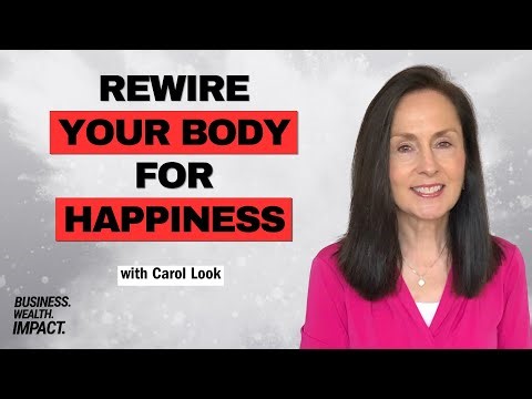 Rewire Your Body for Happiness -Overcoming Self-Sabotage with EFT Tapping with Carol Look | BWI #211