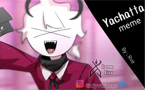 【FNF/Ruv&Selever&Rasazy/搬运】Yachatta Meme