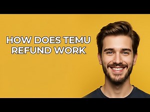 How Does Temu Refund Work - UPDATED!