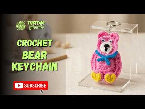 How to Crochet a Bear Keychain | Easy Bear Keychain Tutorial for Beginners | #tukitakicrochet
