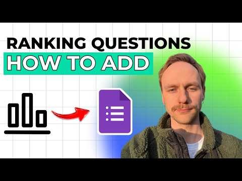 How to Add Ranking Questions in Google Forms [2026 Full Guide]