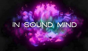 In Sound Mind Challenges Your Conception of Reality