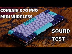 Corsair K70 Pro Mini Wireless Key sound test (Cherry MX RGB RED linear)