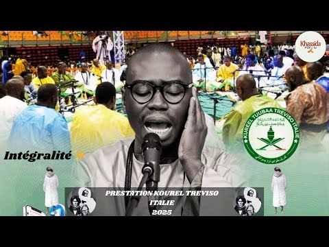 [NOUVEAUTÉ]: PRÉ-ENREGISTREMENT KOUREL TREVISO ITALIE 2025 S OUSSEYNOU FALL| KHASSIDA SERIGNE TOUBA