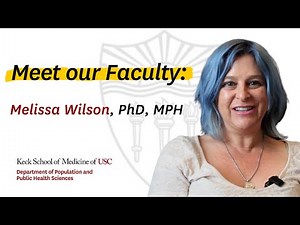 Meet our Faculty: Melissa Wilson, PhD, MPH