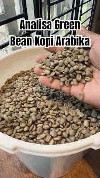Green Bean Analysis of Arabica Coffee February 23, 2026