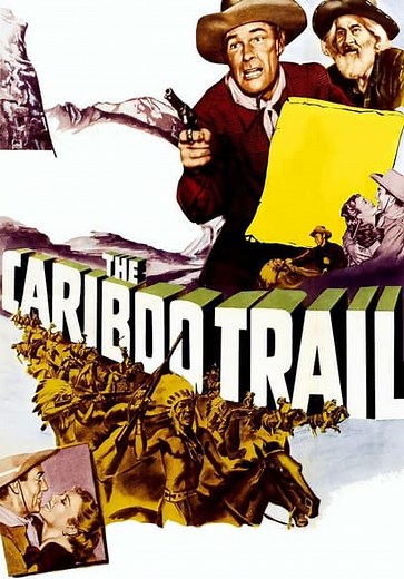The Cariboo Trail (1950)