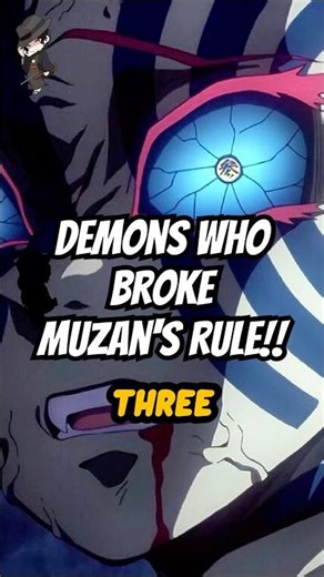 Three Demons Who Broke Muzan's Rule and Survived [Demon Slayer] [Infinity Castle]
