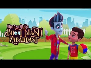 Play Time! | Roro aur Hero Bhoot Mast Zabardast 👻 | Cartoons for Kids in Hindi #GubbareTV
