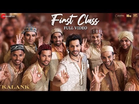Kalank: First Class | Varun Dhawan , Alia Bhatt, Kiara Advani | Arijit Singh