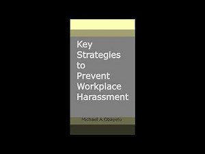 Key Strategies to Prevent Harassment in Workplace