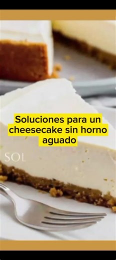 Soluciones para Cheesecake Sin Horno Aguado
