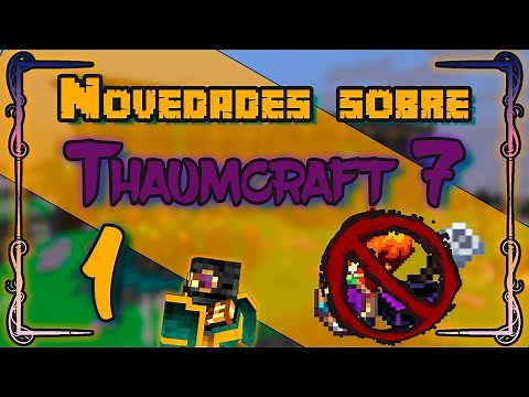 Novedades sobre Thaumcraft 7 Ep. 1 (2024, Actualizado) | #Thaumcraft: Tutorial Bits Español