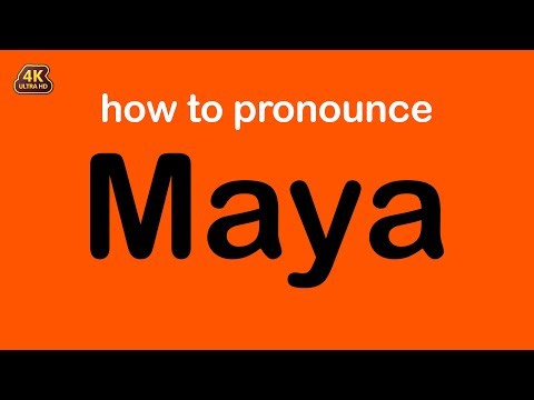 how to pronounce Maya correctly