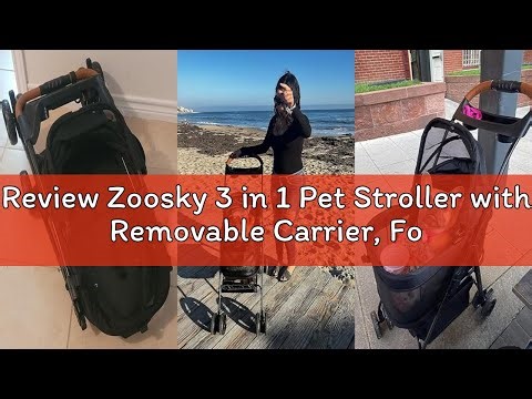 Review Zoosky 3 in 1 Pet Stroller with Removable Carrier, Folding Stroller for Small/Medium Dogs and