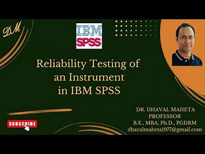 34. Reliability Testing of an Instrument in IBM SPSS || Dr. Dhaval Maheta
