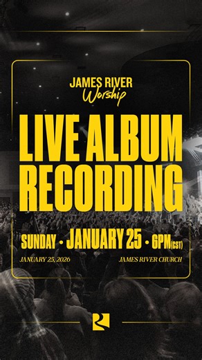 We’re so excited to invite YOU to be part of a historic night as we record our next LIVE Worship Album! - Sunday, January 25th - 6 PM - James River Church – South Campus Let’s come together in worship and make this a night to remember for the glory of Jesus Christ! See you there! | James River Worship