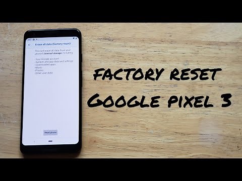 How to factory reset a Google pixel 3